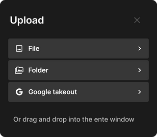 Importing Google Takeout
      into Ente