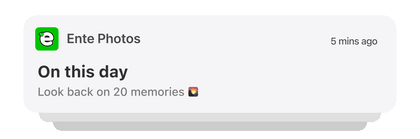 Notification of memories from a particular day on Ente Photos Notification of memories from a particular day on Ente Photos